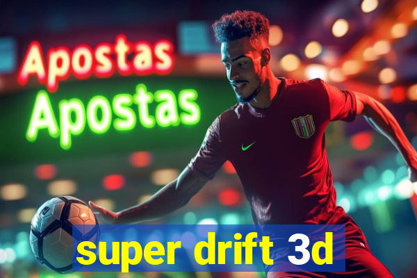 super drift 3d